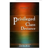 Amar Law Publications Textbook on Privileged Class Deviance for LL.M by Dr. Sheetal Kanwal &Dr. Farhat Khan 